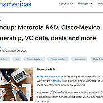 Roundup: Motorola R&D, Cisco-Mexico partnership, VC data, deals and more